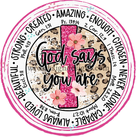 God Says You Are - Pink & Leopard Cross - Faith Based Christian Metal Wreath Sign 6”