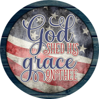God Shed His Grace On Thee Rustic Blue Wood-Circle Metal Sign 8 Circle