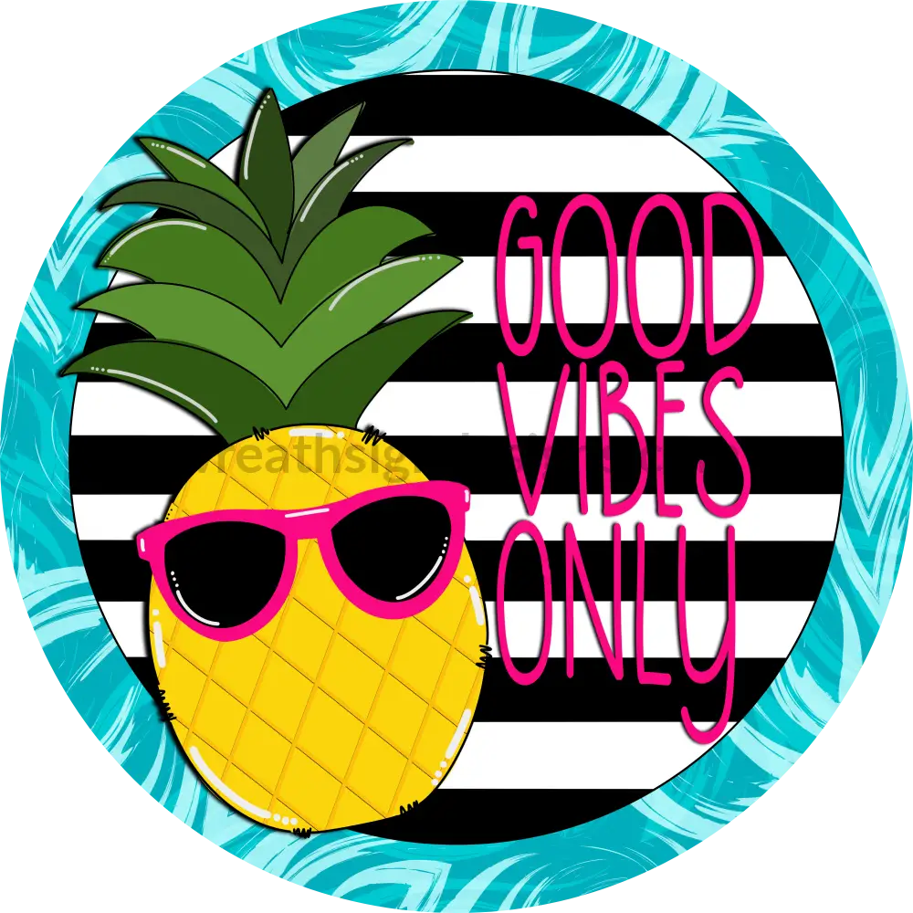 Good Vibes Only Whimsical Summer Pineapple Wreath Sign 8