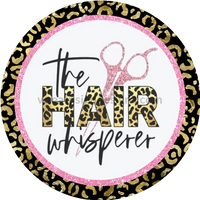 Hair Whisperer Gold Leopard With Pink-Hair Dresser Round Metal Wreath Sign 8
