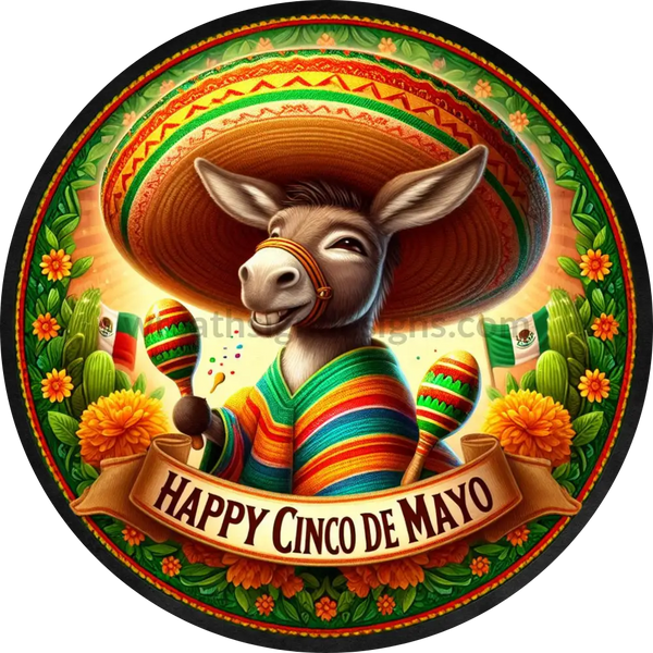 Happy Cinco De Mayo Donkey - Metal Sign 6’