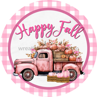 Happy Fall Pink Vintage Pumpkin Truck Round Metal Wreath Sign 6