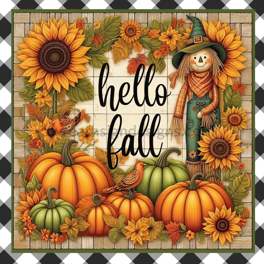 Cute fall scarecrow with a border of fall pumpkins, sunflowers and fall birds with a black and white diagonal plaid border and the words "hello Fall"