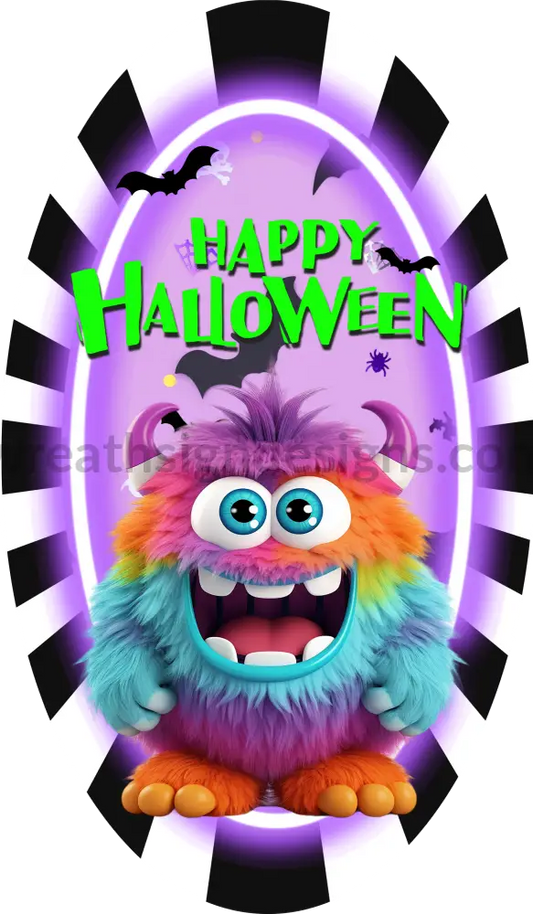 Happy Halloween Rainbow Fuzzy Monster 12X7 Oval -Halloween Metal Wreath Sign 12X6 Metal Sign