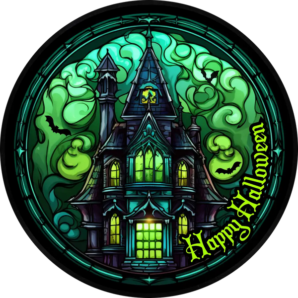 Happy Halloween Haunted House Green And Black Faux Stained Glass Halloween- Metal Sign 6 Circle