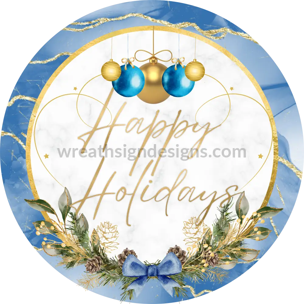 Happy Holidays Blue Ornaments - Metal Signs 8 Circle
