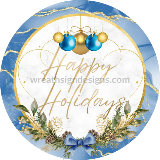 Happy Holidays Blue Ornaments - Metal Signs 8 Circle