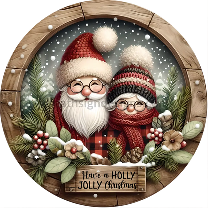 Have A Holly Jolly Christmas Santa And Mrs. Claus Round Metal Wreath Sign 11.75’ Decor