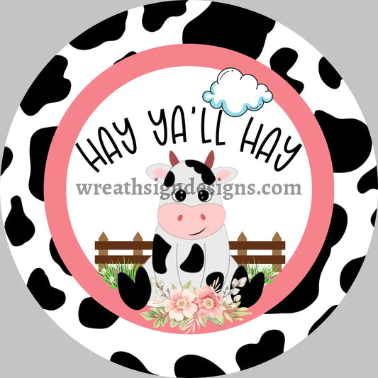 Hay Yall Cute Cow Pink Metal Sign 8 Cicle