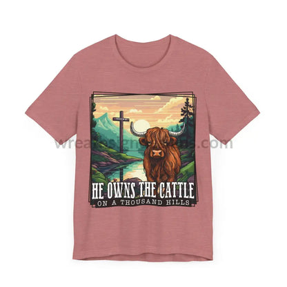 He Owns The Cattle On A Thousand Mountains Unisex Jersey Short Sleeve Tee T-Shirt