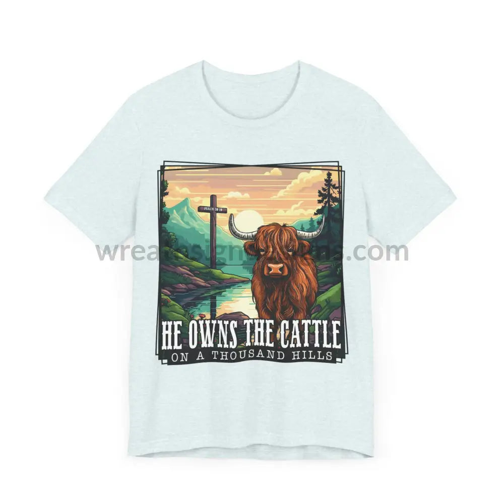 He Owns The Cattle On A Thousand Mountains Unisex Jersey Short Sleeve Tee T-Shirt