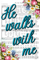 He Walks With Me- In The Garden Hymn 8X12- Christian Metal Wreath Sign 8X12