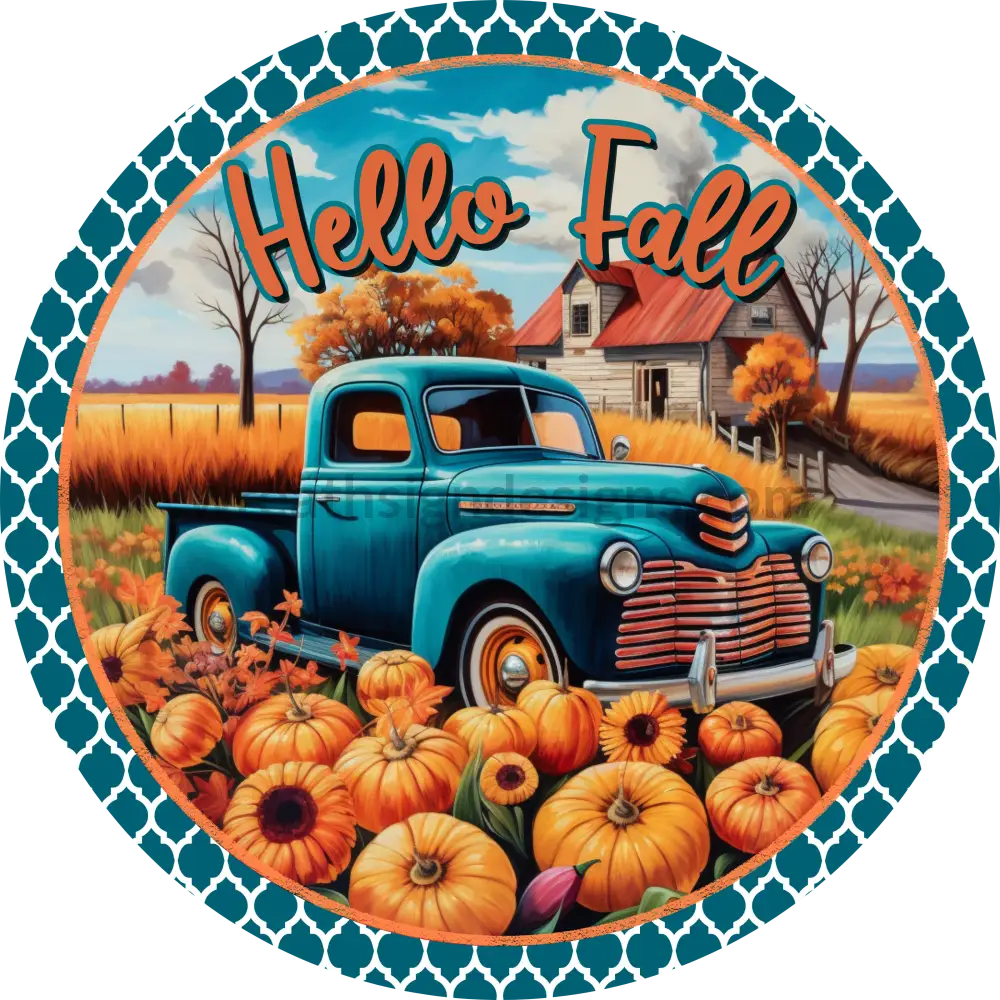 Hello Fall Vintage Pumpkin Truck Round Metal Wreath Sign – Wreath Sign ...