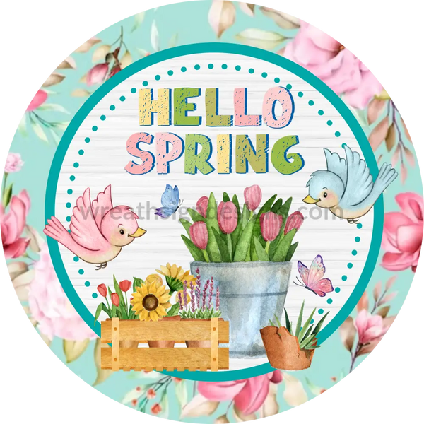 Hello Spring Birds And Florals Metal Wreath Sign 8
