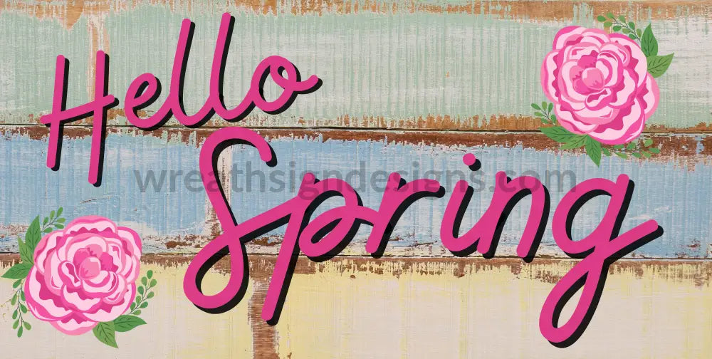 Hello Spring Florals And Wood- Metal Wreath Sign 12X6 Metal Sign