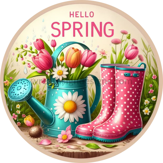 Hello Spring Rainboots And Watering Can - Metal Wreath Sign 6’