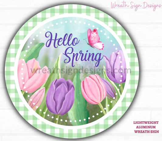 Hello Spring Tulip And Butterflies- Metal Wreath Sign