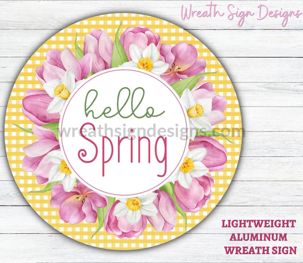 Hello Spring Tulips And Daffodil- Metal Wreath Sign