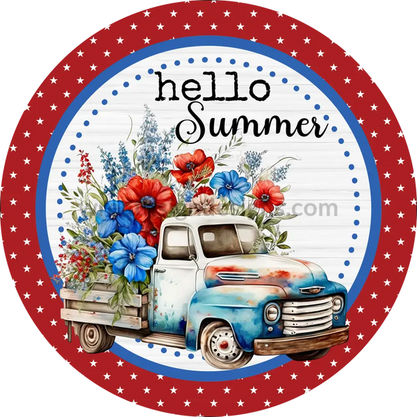 Hello Summer Patriotic Floral Truck Metal Sign