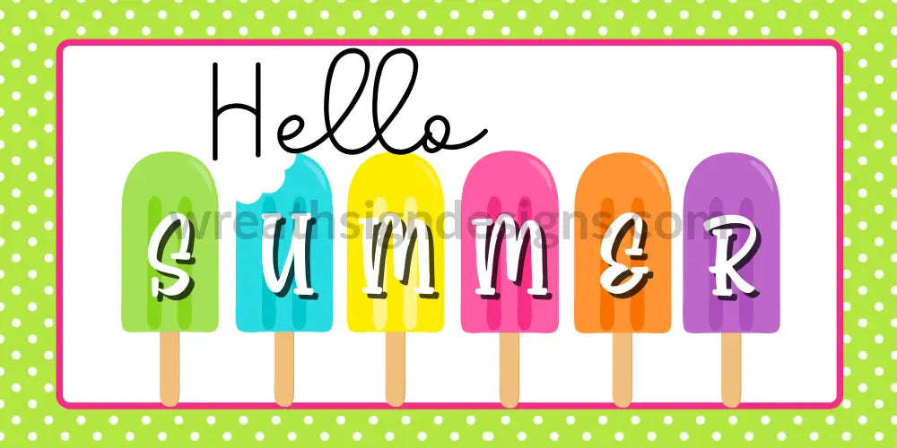 Hello Summer Popsicles Green Polka Dot 12X6 - Metal Sign