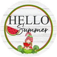 Hello Summer-Watermelon Girl Gnome Metal Sign 8 Circle