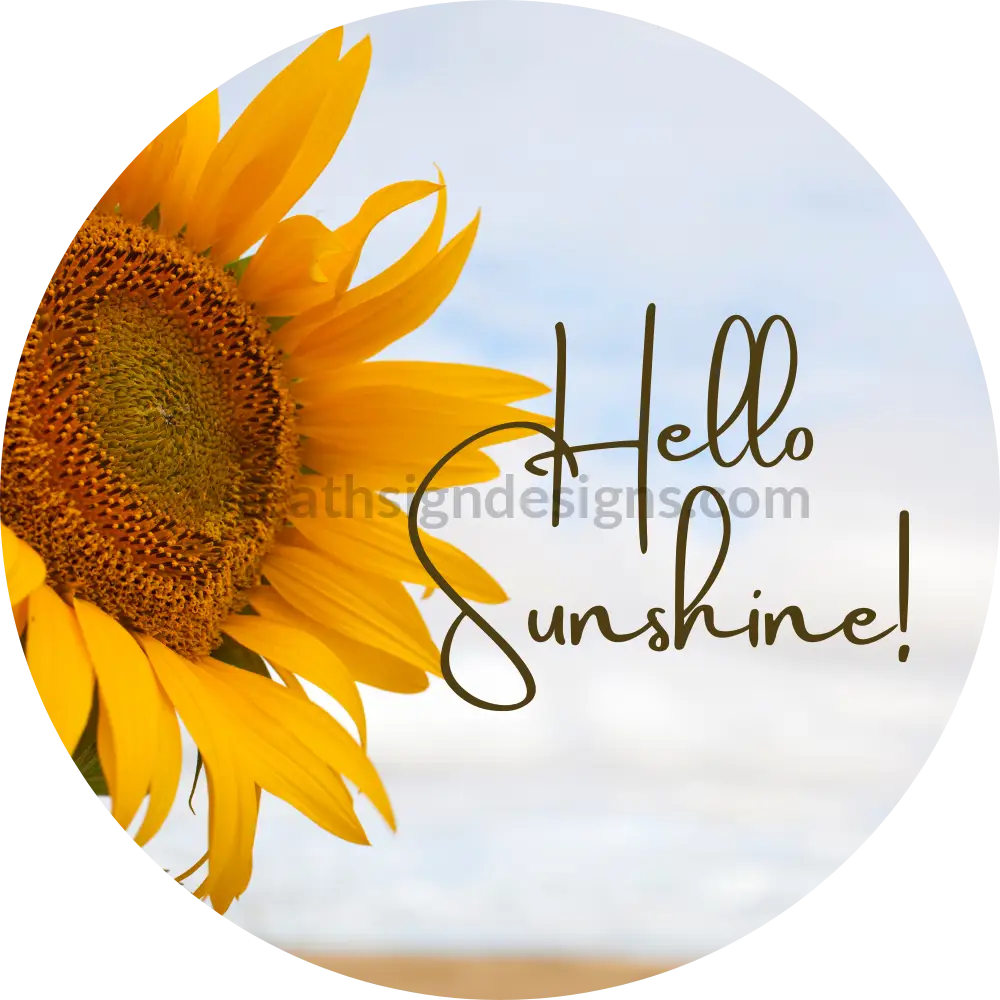 Hello Sunshine-Sunflower Metal Sign 8