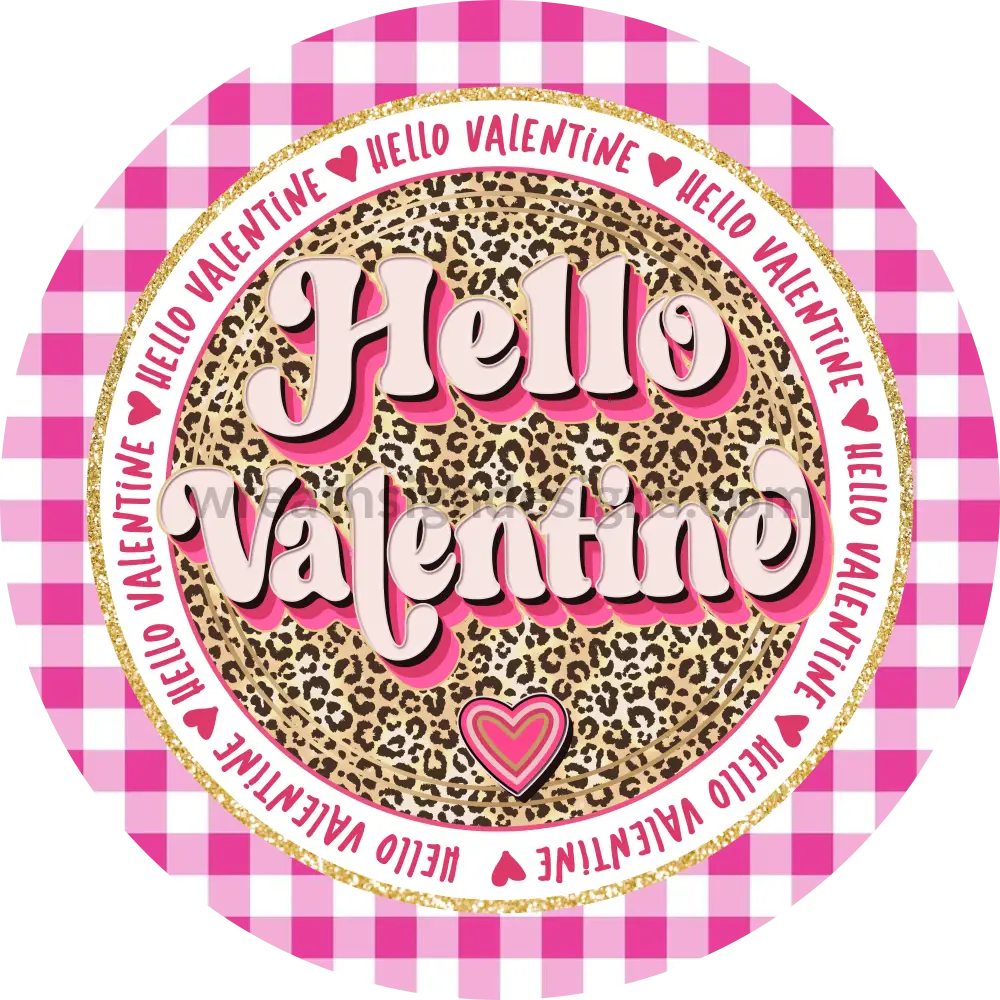 Hello Valentine Pink And Leopard Metal Wreath Sign 8