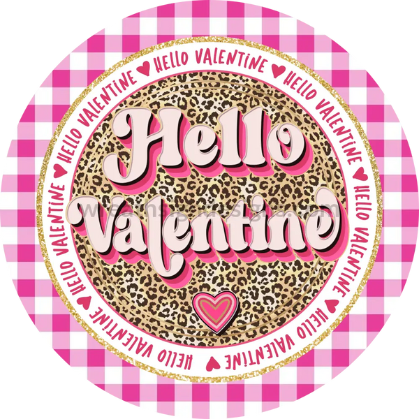 Hello Valentine Pink And Leopard Metal Wreath Sign 8