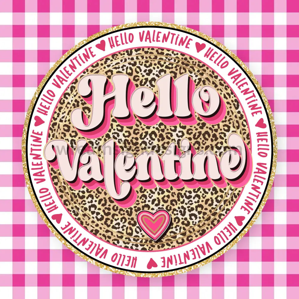Hello Valentine Pink And Leopard Metal Wreath Sign Square 8