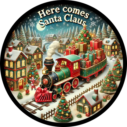 Here Comes Santa Claus Christmas Train- Metal Wreath Sign 6’’ Decor