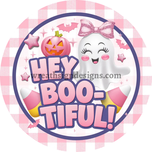 Hey Boo-tiful Pink Ghost Halloween Wreath Sign MS-1358