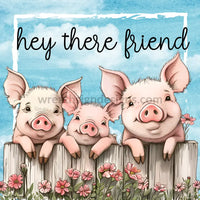 Hey There Friends Pigs On A Fence-Pig Metal Wreath Sign 8’