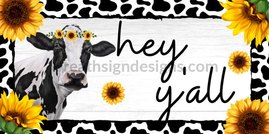 Hey Yall Cow & Sunflower Metal Wreath Sign 12X6