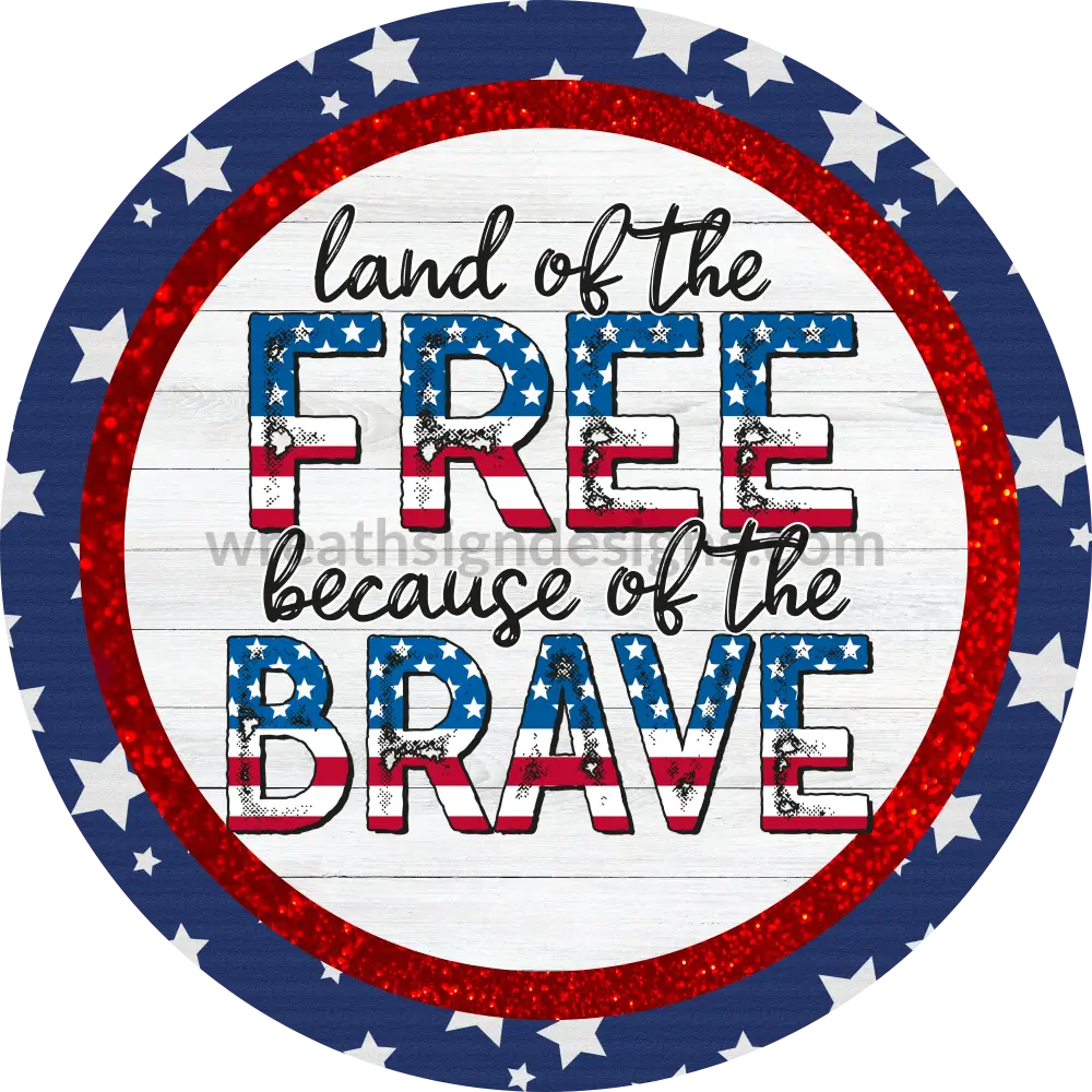 Home Of The Free Because Brave Patriotic Blue Stars And Red Glitter Metal Sign 8