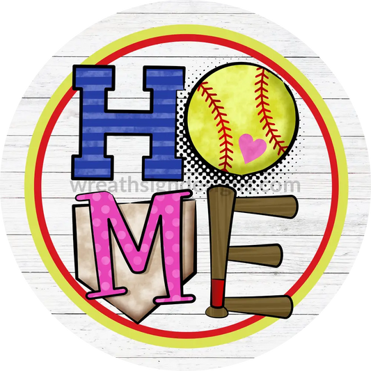 Home Softball Circle Metal Sign 8