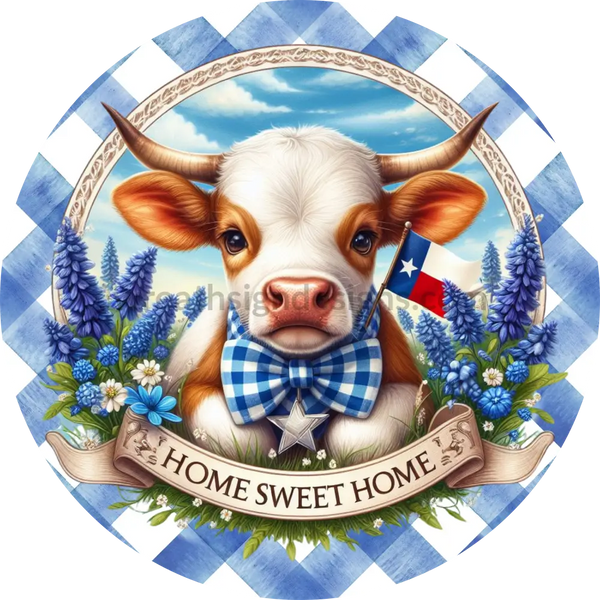 Home Sweet Baby Texas Longhorn Blue Bonnets Round Wreath Sign 6’