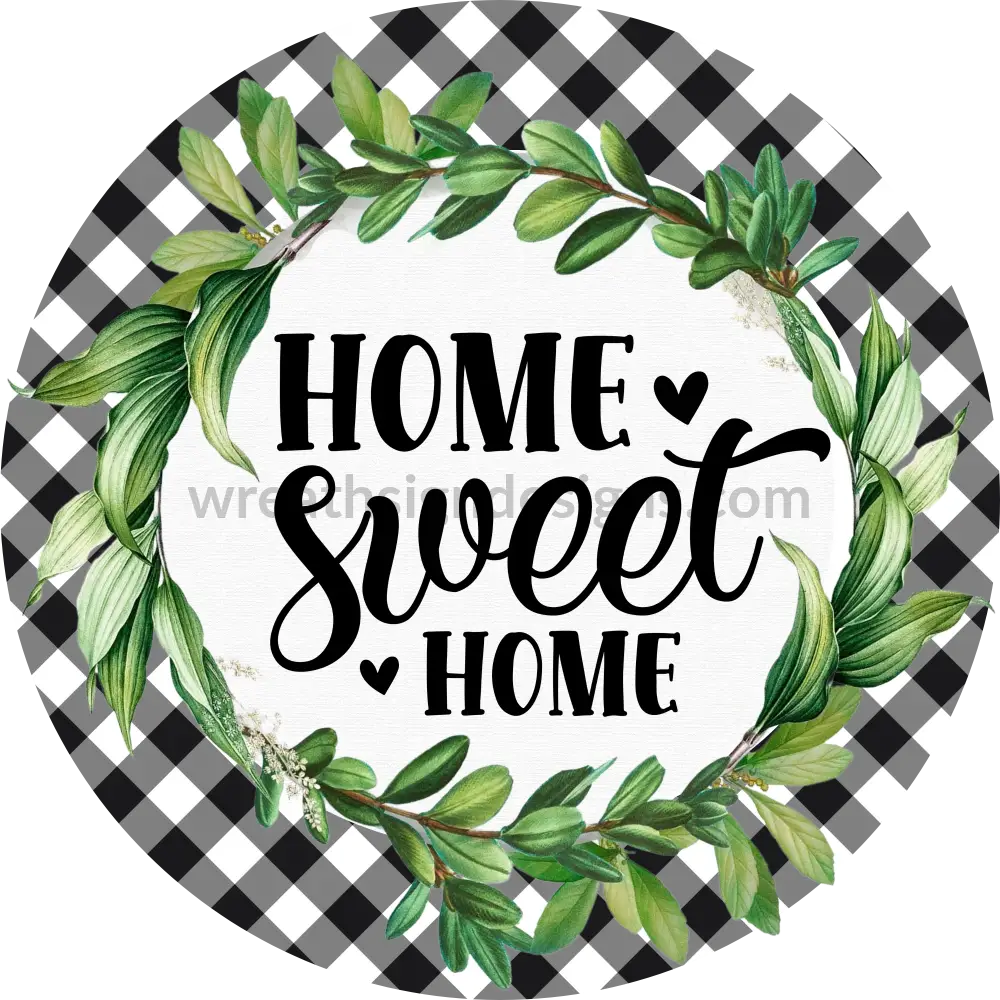 Home Sweet Black Gingham And Greenery Everyday Metal Wreath Sign 8