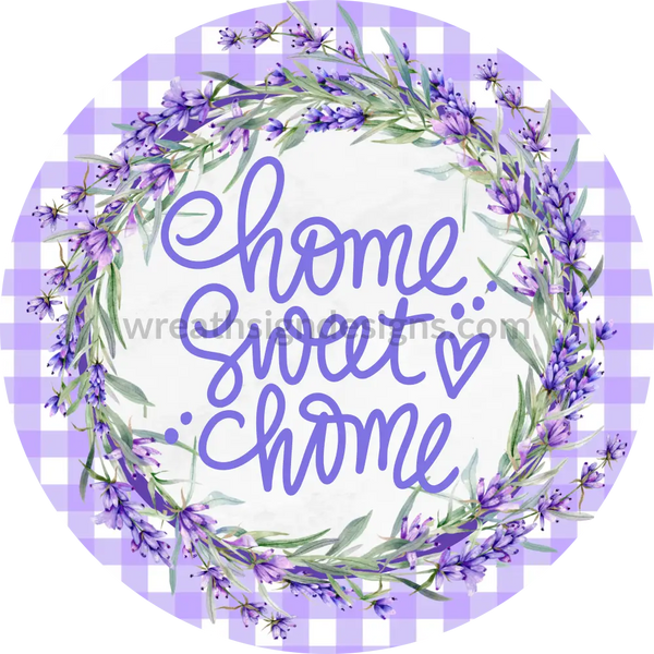 Home Sweet Home- Lavender- Sams Ribbon Match- Metal Sign 8