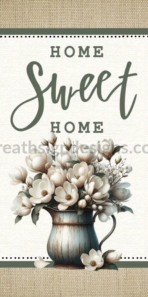 Home Sweet Magnolia Pitcher 6X12 Fall Wreath Sign Vertical 12X6 Metal Sign