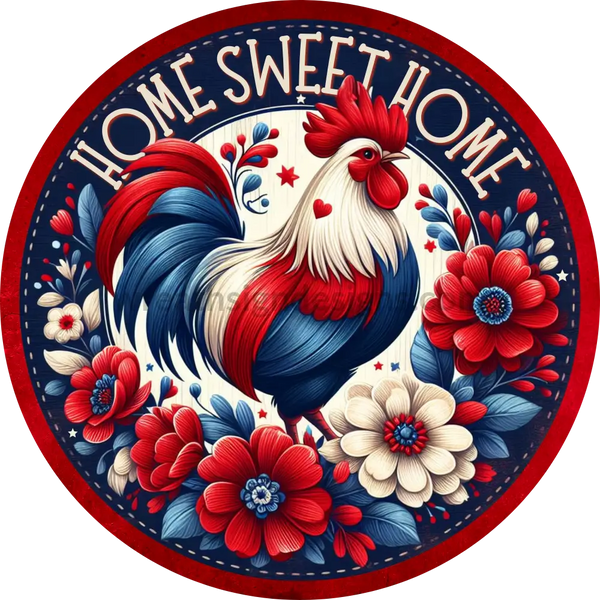 Home Sweet Patriotic Rooster Farmhouse Wreath Metal Sign 6