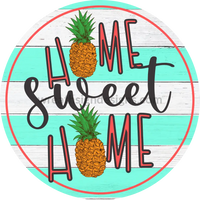Home Sweet Pineapple Circle Metal Sign 8