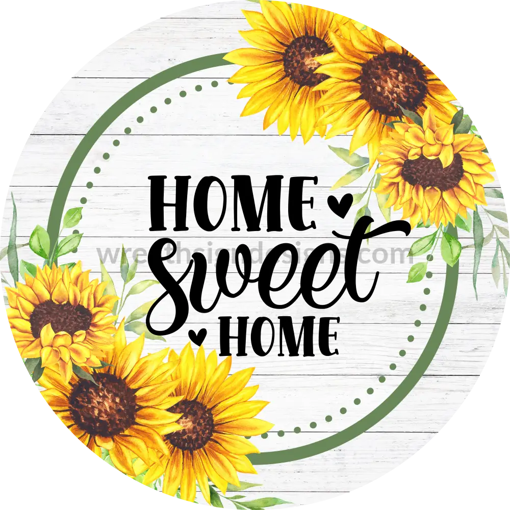 Home Sweet Sunflower Wreath Sign 6’