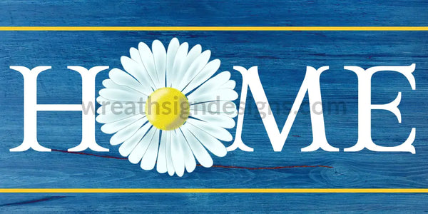 Home With Daisy 12X6 Metal Sign