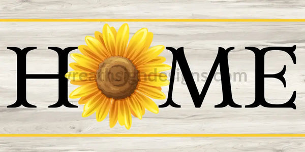 Home With Sunflower 12X6 Metal Sign