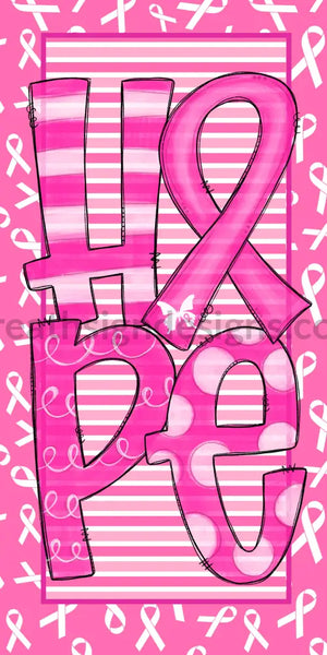 Hope- Pink Awareness Breast Cancer Ribbon 12X6 Metal Sign