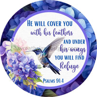 Hummingbird And Hydrangea- He Will Cover You With His Feathers Under Wings Find Refuge-Faith Based