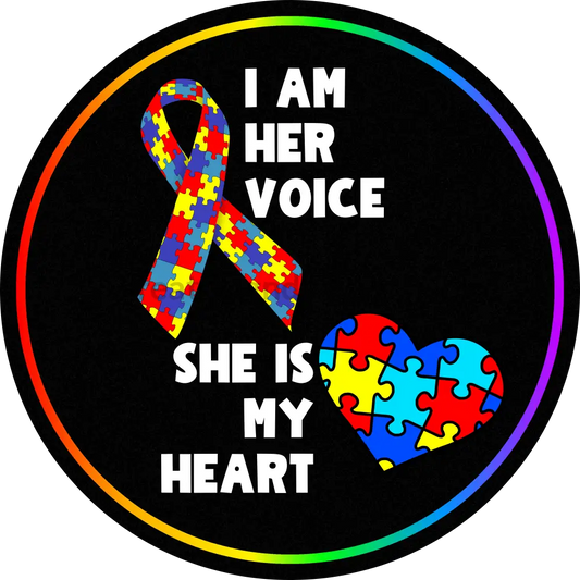 I Am Her Voice She Is My Heart Autism Awareness Metal Wreath Sign