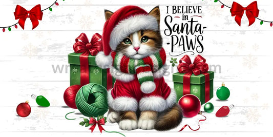 I Believe In Santa Paws Cat- Christmas Metal Signs