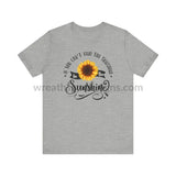 If You Can’t Find The Sunshine - Be The Sunflower - Unisex Jersey Short Sleeve Tee Athletic