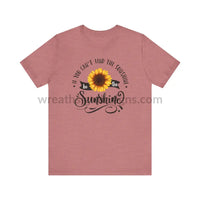 If You Can’t Find The Sunshine - Be The Sunflower - Unisex Jersey Short Sleeve Tee Heather Mauve